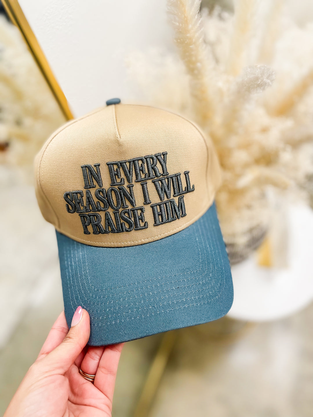 In Every Season I Will Praise Him-Trucker Hat