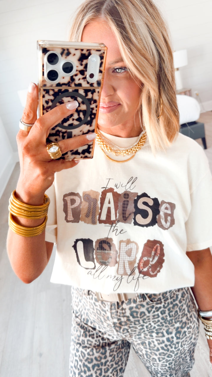 I Will Praise The Lord Tee