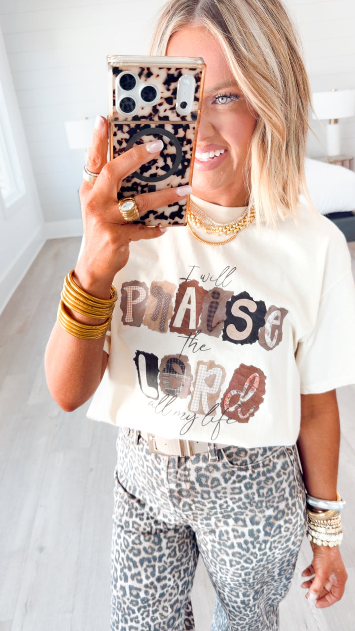 I Will Praise The Lord Tee