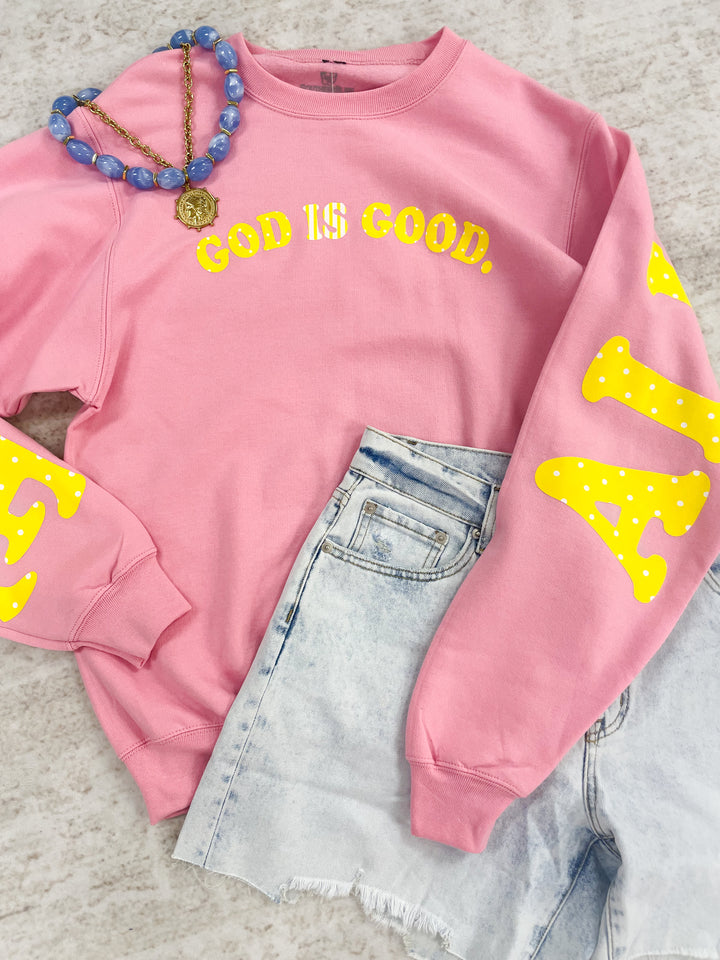 God Is Good Pink Sweatshirt
